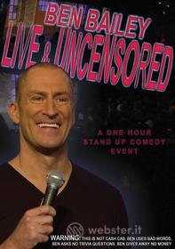 Ben Bailey - Live And Uncensored