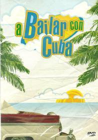 A Bailar Con Cuba Compilation De Videoclips