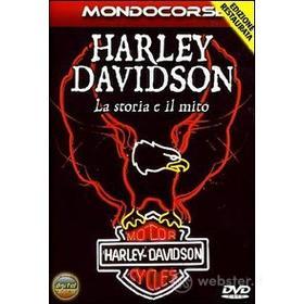 Harley Davidson. La storia e il mito