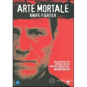Arte mortale. Knife Fighter