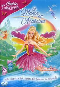 Barbie Fairytopia. La magia dell'arcobaleno