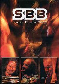 Sbb - Live In Theatre