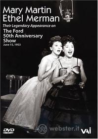 Merman, Ethel/Mary Martin - Ford 50Th Anniversary Show Appearance (1953)
