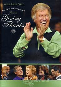 Bill & Gloria / Homecoming Friends Gaither: Giving Thanks