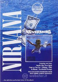 Nirvana - Nevermind - Classic Albums