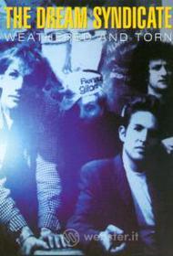 Dream Syndicate. Weathered &Torn