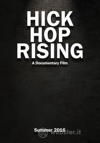 Hick Hop Rising: The True Story Behind The Birth Of Country Rap