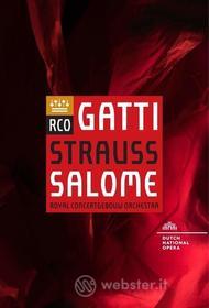Richard Strauss - Salome - Daniele Gatti / Royal Concertgebouw Orchestra