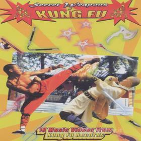 Secret Weapons Of Kung Fu