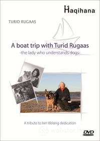 Turid Rugaas - A Boat Trip With (The Lady Who Understands Dogs)