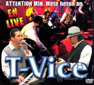 T Vice - Attention Min Mete Baton En