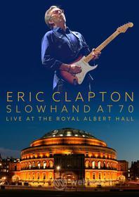 Eric Clapton. Slowhand at 70. Live at Royal Albert Hall