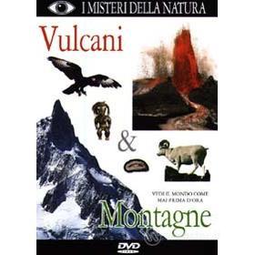 I misteri della natura. Vol. 05 - Vulcani e montagne
