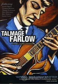 Tal Farlow - Talmage Farlow: A Film By Lorenzo Destefano
