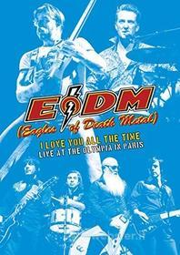 Eagles Of Death Metal - I Love You All The Time: Live At Olympia In Paris