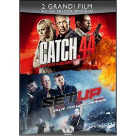 Catch .44. Set Up (Cofanetto 2 dvd)