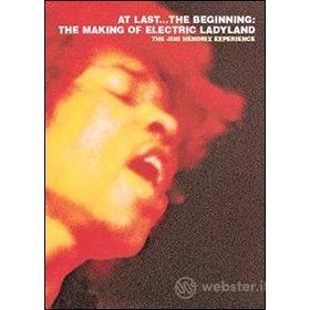 Jimi Hendrix. At Last...The Beginning: The Making of Electric Ladyland