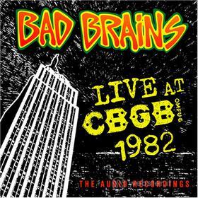 Bad Brains. Live at CBGB 1982