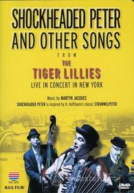 Tiger Lillies - Shockheaded Peter & Other Songs From Tiger Lillies