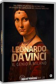 Leonardo Da Vinci: Un Genio A Milano