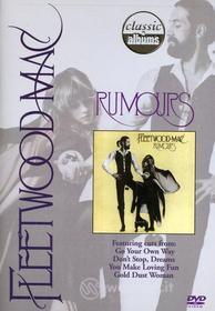Fleetwood Mac - Classic Albums: Rumours