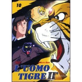 L' uomo tigre II. Vol. 10