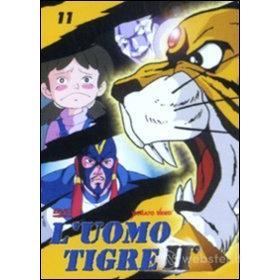 L' uomo tigre II. Vol. 11