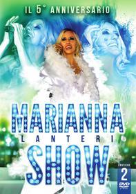 Marianna Lanteri Show 5 Anniversario (2 Dvd)