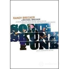 Randy Brecker, Michael Brecker. Some Skunk Funk
