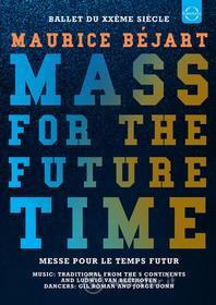 Maurice Bejart - Mass For The Future Time