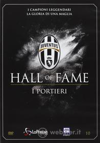 Juventus. Hall of Fame. Vol. 10. I portieri