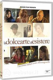 La dolce arte di esistere