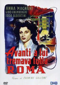 Avanti a lui tremava tutta Roma