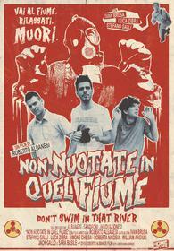 Non Nuotate In Quel Fiume