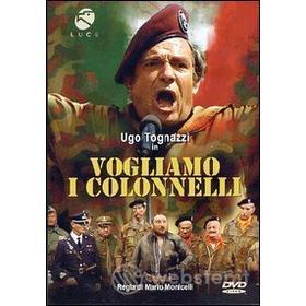 Vogliamo i colonnelli