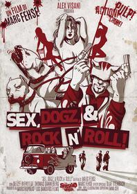 Sex, Dogz & Rock N' Roll