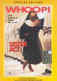 Sister Act. Una svitata in abito da suora