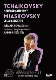Tchaikovsky, Manfred Symphony. Miaskovsky, Cello Concerto