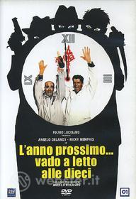 L' anno prossimo... vado a letto alle dieci