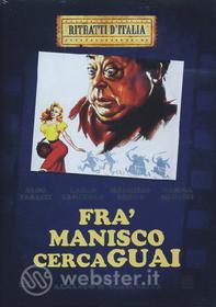 Fra' Manisco cerca guai