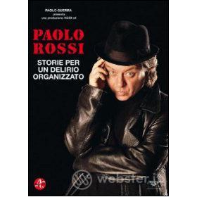 Paolo Rossi. Storie per un delirio organizzato