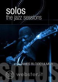 James Blood Ulmer - The Jazz Sessions