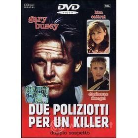Doppio sospetto. Due poliziotti per un killer