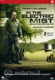 In the Electric Mist. Nell'occhio del ciclone