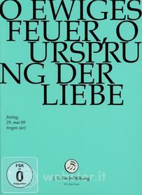 Johann Sebastian Bach  - O Ewiges Feuer, O Ursprung
