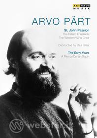 Arvo Pärt. The Early Years. St. John Passion