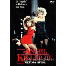 Angel Killer III: l'ultima sfida