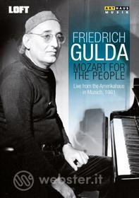 Friedrich Gulda. Mozart For The People. Live from the Amerikahaus