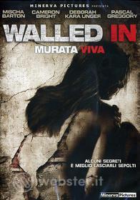 Walled In. Murata viva