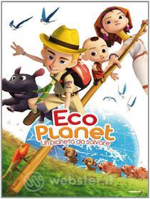 Eco Planet. Un pianeta da salvare